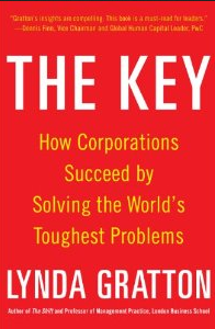 6. Lynda Gratton, The Key: How Corporations Succeed by Solving the World’s Toughest Problem (McGraw-Hill)