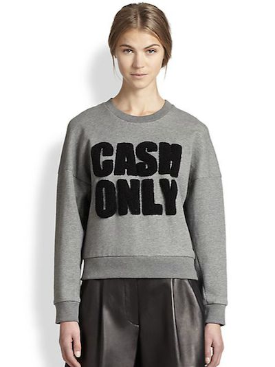 Cash Only Sweatshirt