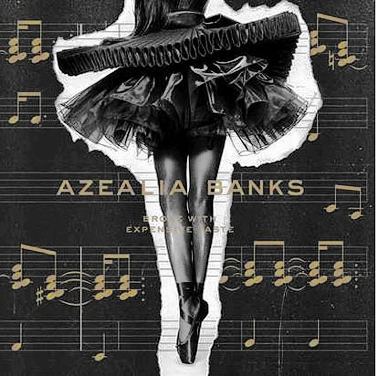 Broke With Expensive Taste by Azealia Banks