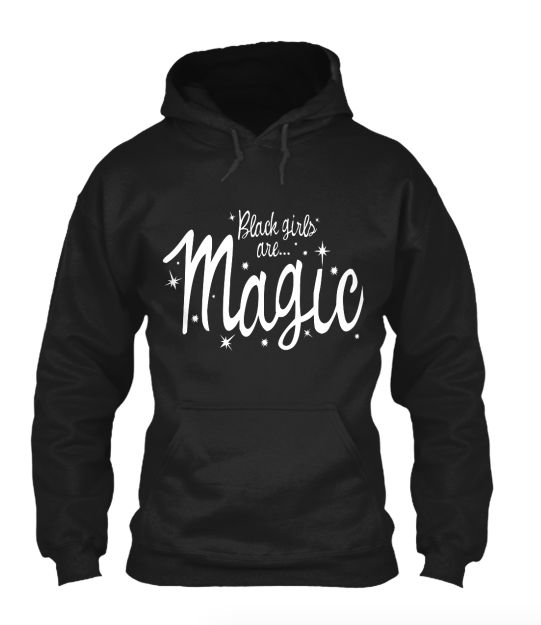 Black Girls Are Magic Hoodie