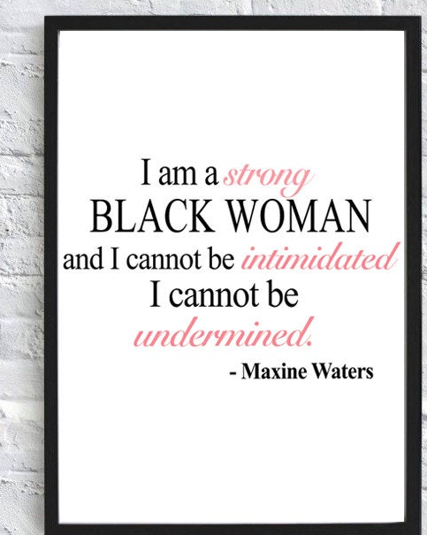 Maxine Waters Digital Poster "Strong Black Woman"