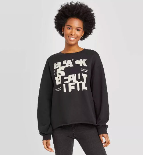 Well Worn Women's Black Is Beautiful Sweatshirt ($18)