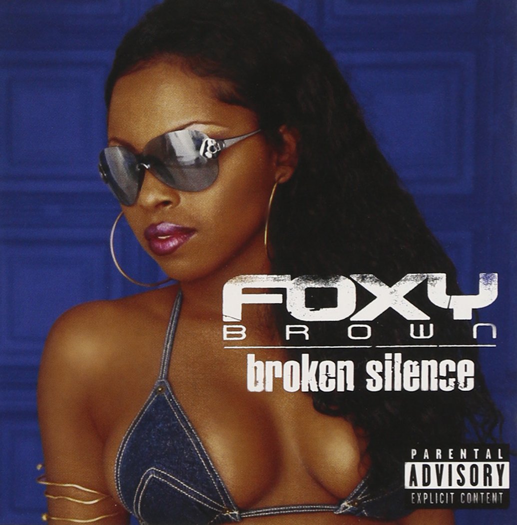 Foxy Brown- "Broken Silence"
