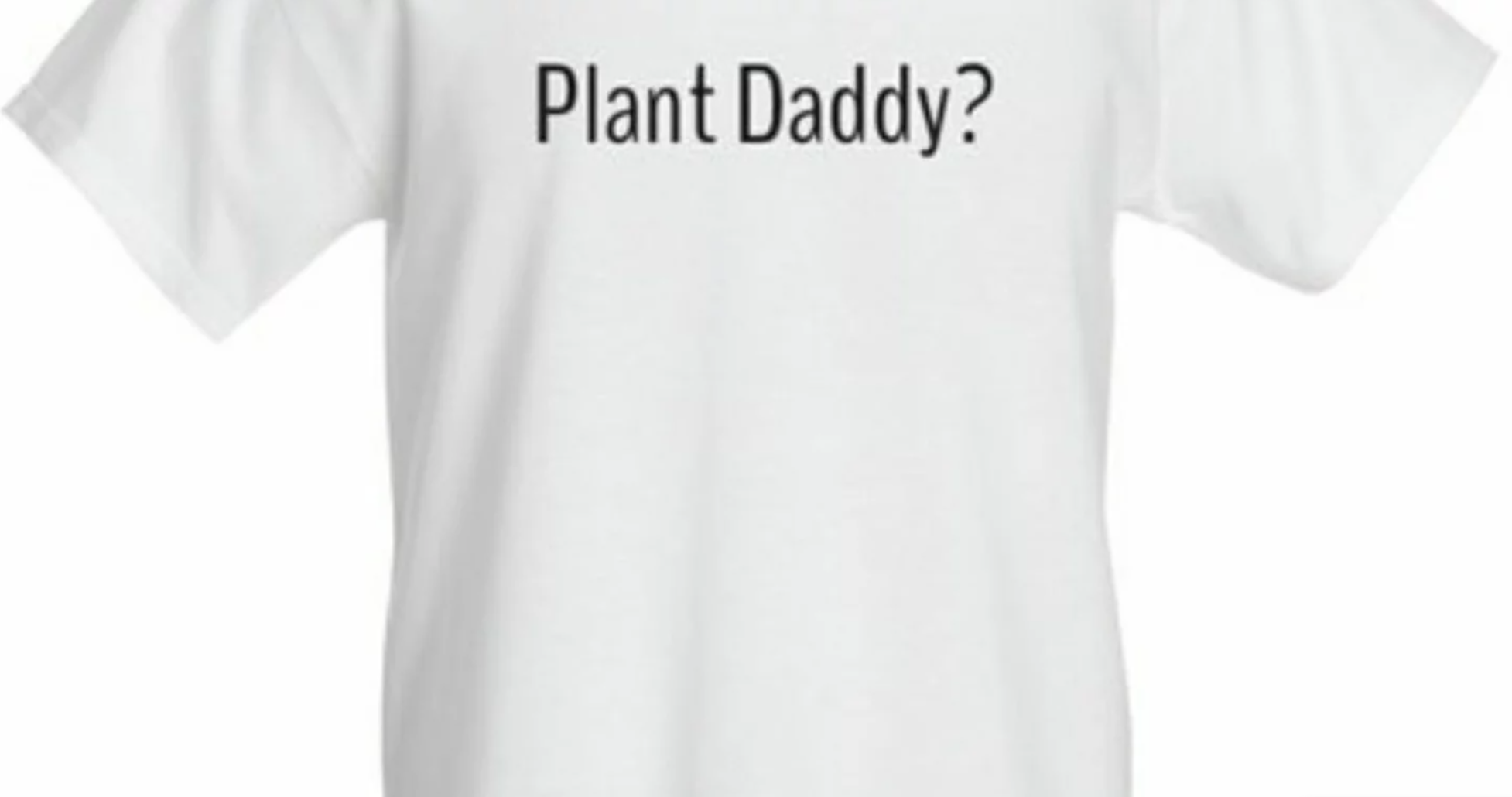 plant daddy tee