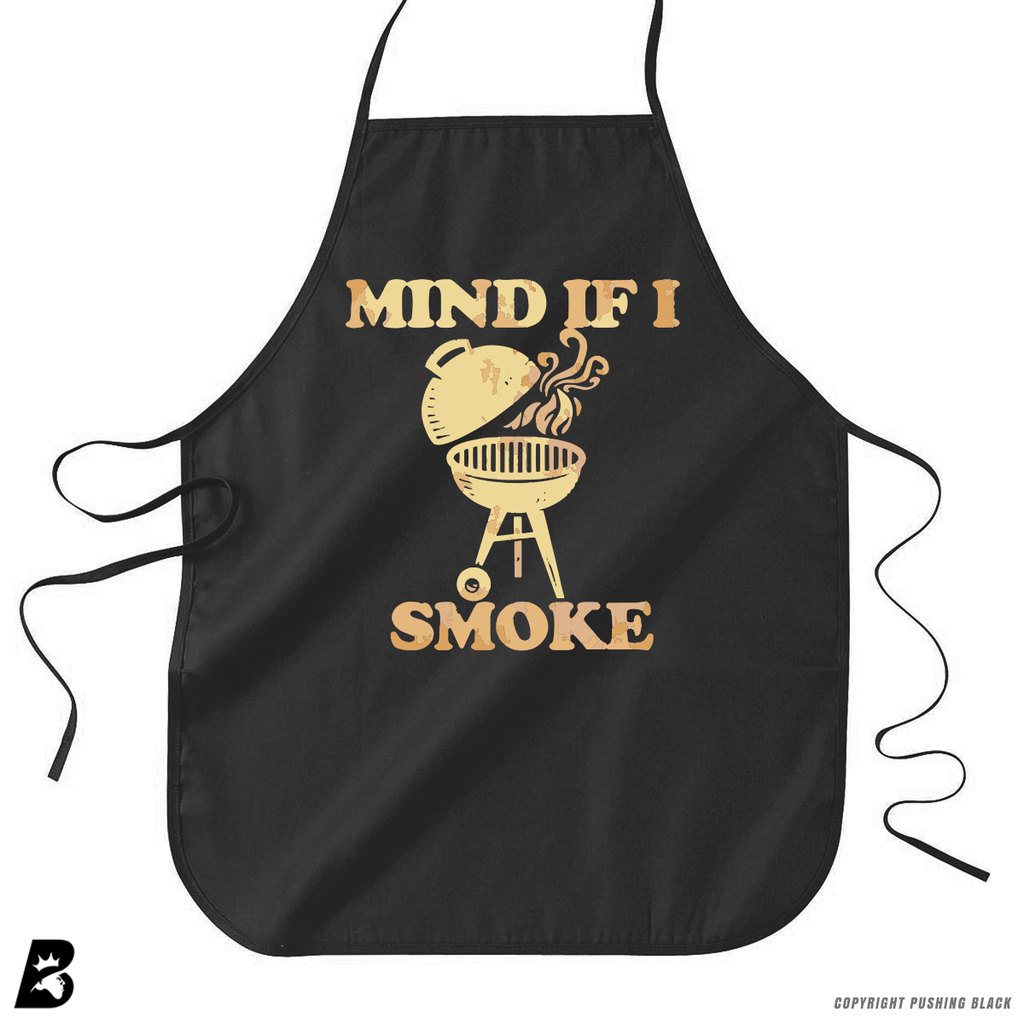 'MIND IF I SMOKE' apron
