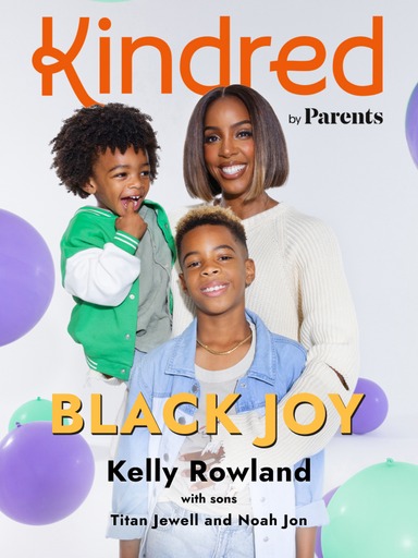 Kelly Rowland Talks Parenting And Giving Herself Grace In 'Kindred by PARENTS’' Black Joy Issue