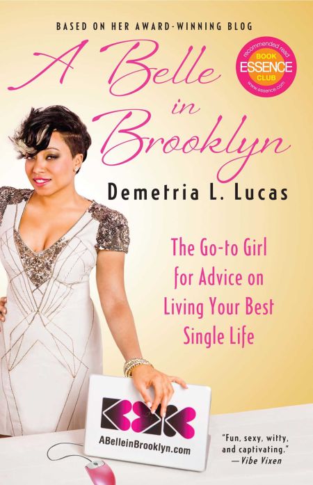 A Belle in Brooklyn: The Go-to Girl for Advice on Living Your Best Single Life - Demetria Lucas