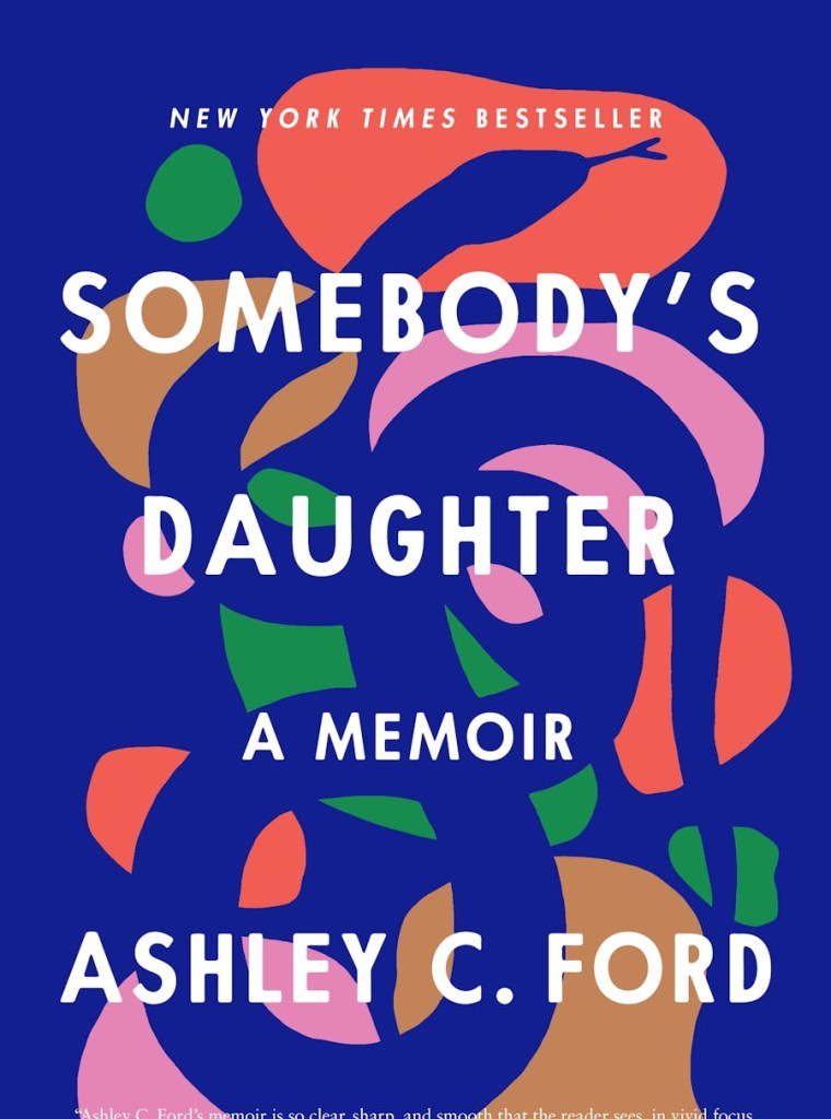 Somebody's Daughter - Ashley C. Ford