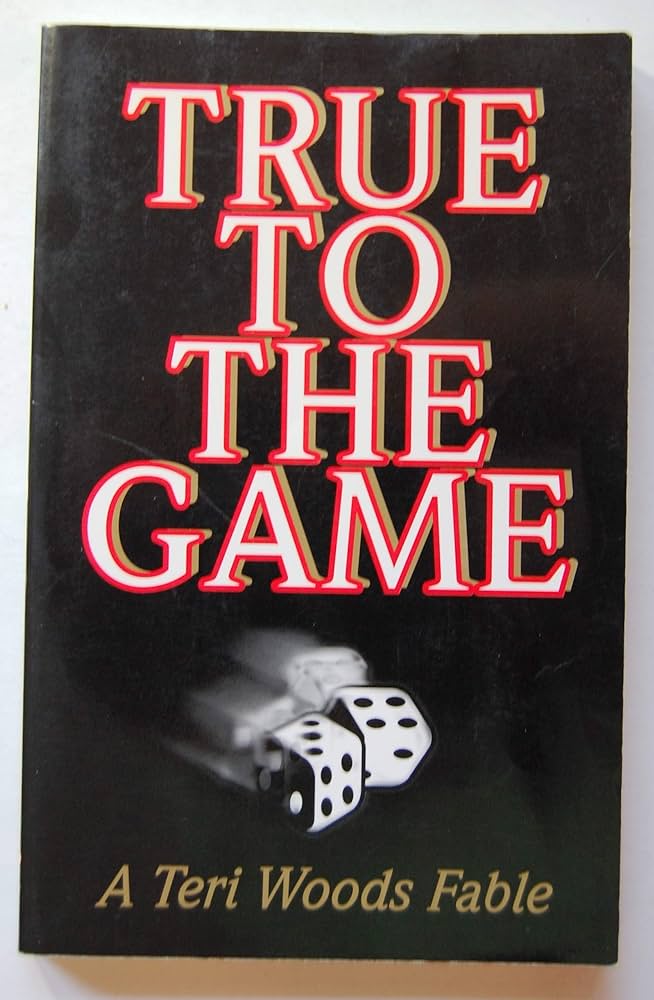 True To The Game - Terri L. Woods