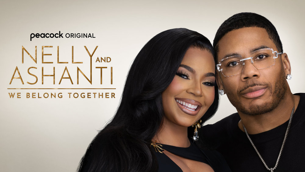 ‘Nelly & Ashanti: We Belong Together’ Renewed For Season 2 At Peacock