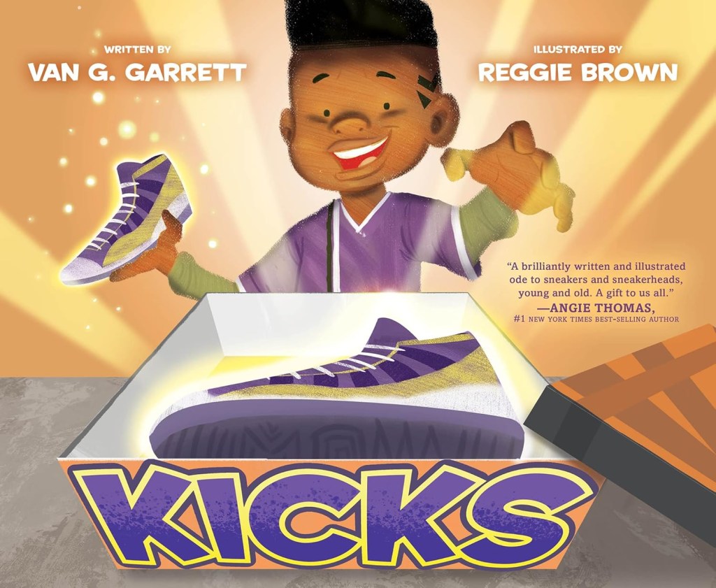 Kicks By Van G. Garrett, Illustrated by Reggie Brown