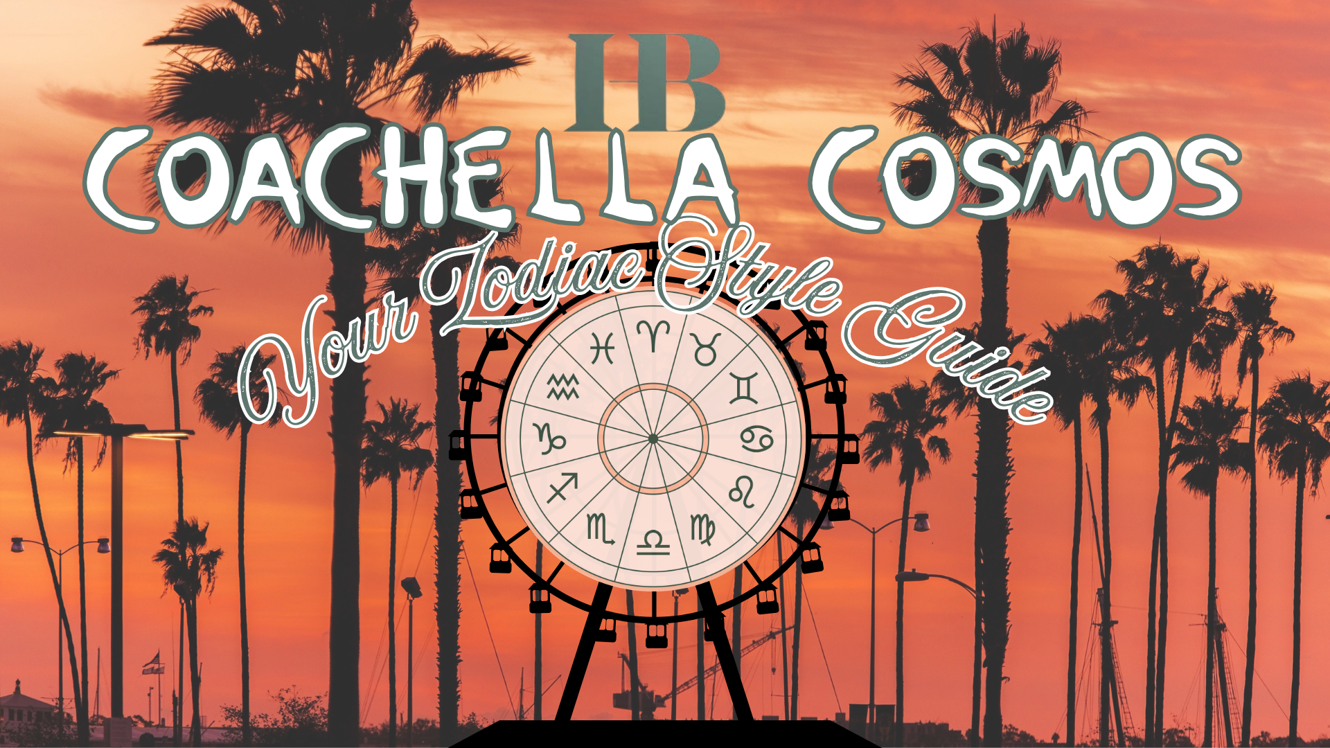 Your Coachella Style Guide Based Off Your Zodiac Sign